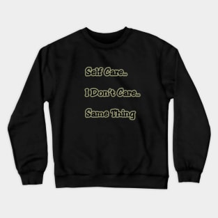 Self Care Crewneck Sweatshirt